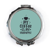 Coffee Therapist Pocket Mirror, Funny Quote Compact Mirror, Coffee Lover Gift, Inspirational Pocket Mirror, Cute Mirror - Tawshia