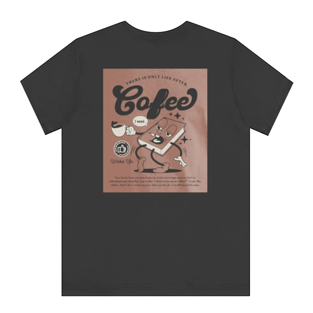 Graphic Tee with Coffee Quote and Fun Design product type
