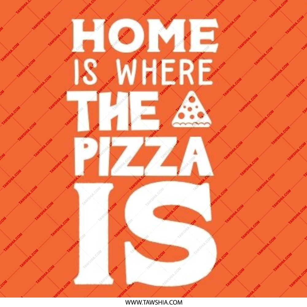 Home is Where the Pizza is, Pinback Button, Funny Saying, Pizza Lover Gift, Foodie, Novelty, Chef, Restaurant Worker, Slogan - Tawshia