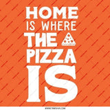 Home is Where the Pizza is, Pinback Button, Funny Saying, Pizza Lover Gift, Foodie, Novelty, Chef, Restaurant Worker, Slogan - Tawshia