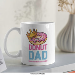 Donut Dad Mug, Funny Dad Mug, Father's Day Mug, Sprinkles Dad, Crown Donut, Dad Gift, Novelty Mug, Gift for Dad - Tawshia