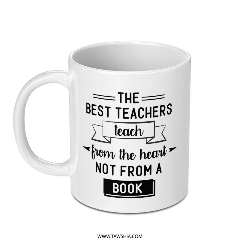 Teacher Mug Gift, Best Teacher Mug, Teacher Appreciation Gift, Teach from Heart Mug, Book Mug, Teacher Quote Mug, Coffee Mug - Tawshia