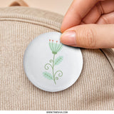Floral Pinback Button, Flower Power, Cute Badge, Nature Lover Gift, Botanical Art Pin, Trendy Accessories, Backpack Decor - Tawshia