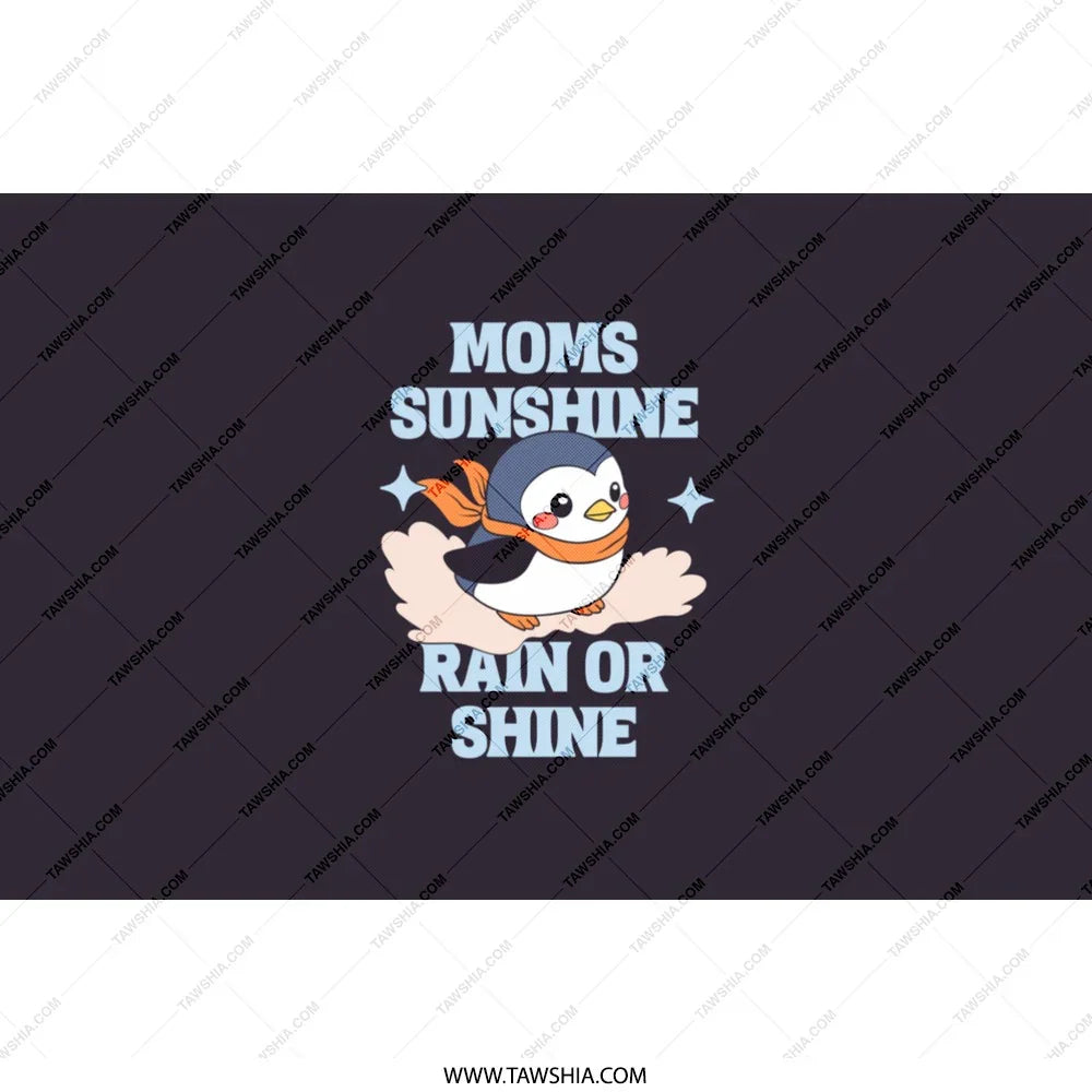 Moms Sunshine Rain or Shine Graphic product