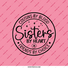 Sisters by Heart Pocket Mirror, Cousins by Blood, Friends by Choice, Best Friend Gift, Sister Gift, Compact Mirror - Tawshia
