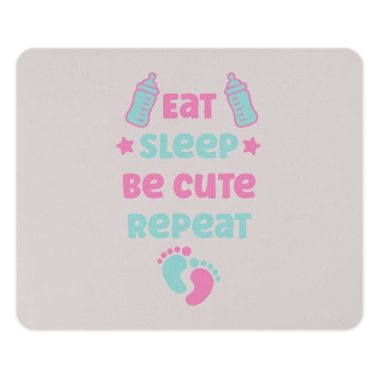 Eat Sleep Be Cute Repeat Mouse Pad, Baby Shower Gift, New Mom Gift, Cute Baby Feet Mousepad, Baby Bottles Design Mouse Pad - Tawshia