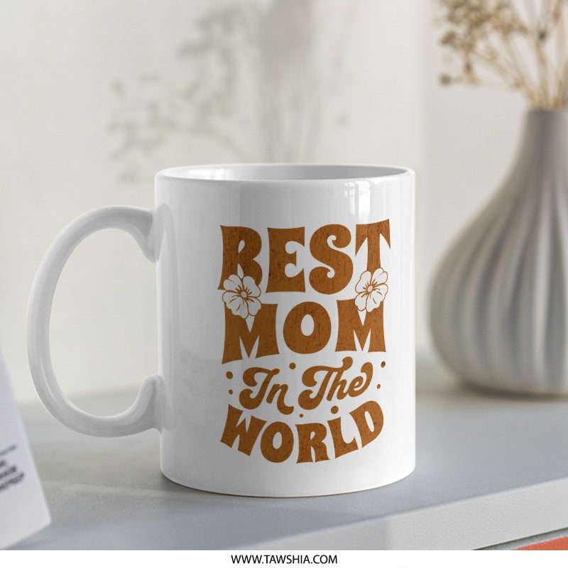 Best Mom In The World Mug gift product