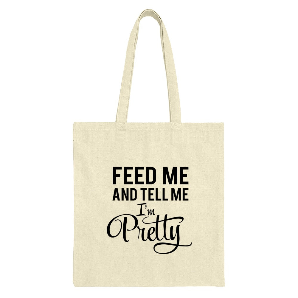 Feed Me and Tell Me Im Pretty Tote Bag, Funny Slogan Bag, Cute Reusable Bag, Trendy Graphic Bag, Gift Idea - Tawshia