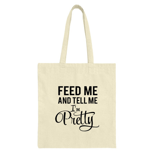 Feed Me and Tell Me Im Pretty Tote Bag, Funny Slogan Bag, Cute Reusable Bag, Trendy Graphic Bag, Gift Idea - Tawshia