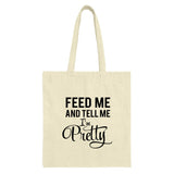 Feed Me and Tell Me Im Pretty Tote Bag, Funny Slogan Bag, Cute Reusable Bag, Trendy Graphic Bag, Gift Idea - Tawshia