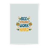 Bee Strong Work Hard Photographic Prints, Motivational Art Print, Home Decor, Inspirational Wall Art, Positive Affirmation, Office Art - Tawshia