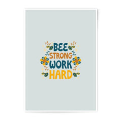 Bee Strong Work Hard Photographic Prints, Motivational Art Print, Home Decor, Inspirational Wall Art, Positive Affirmation, Office Art - Tawshia