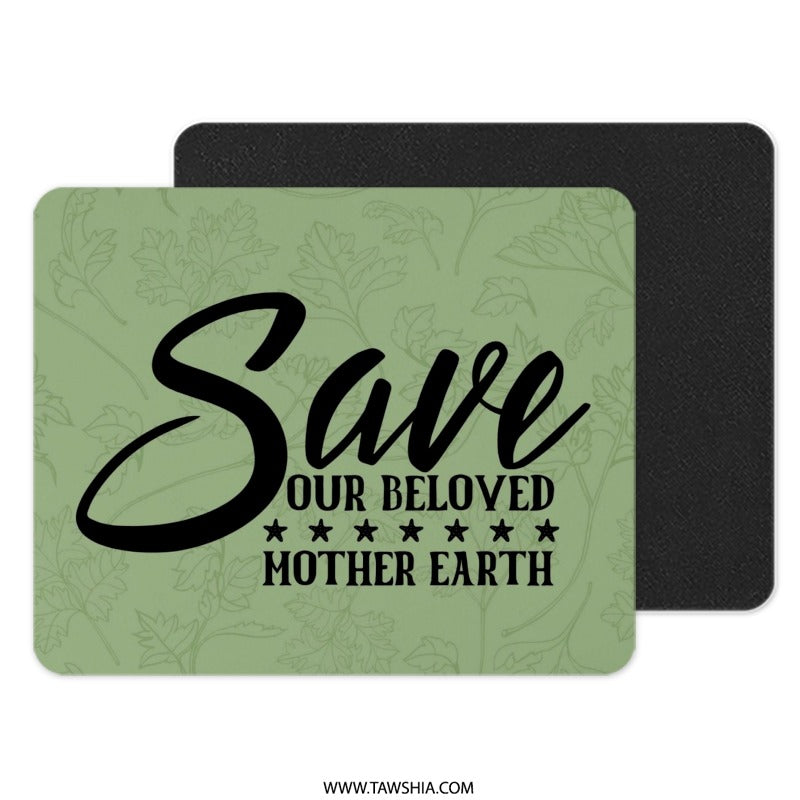 Earth Day MousePad, Save Our Planet, Green Floral Mouse Pad, Beloved Earth Mousepad, Environmental Mousepad, Mother Earth Mousepad - Tawshia