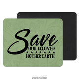 Earth Day MousePad, Save Our Planet, Green Floral Mouse Pad, Beloved Earth Mousepad, Environmental Mousepad, Mother Earth Mousepad - Tawshia