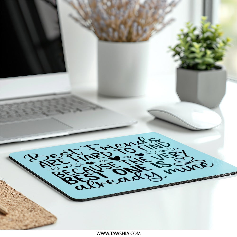 Best Friend Mouse Pad, Friend Quote Gift, Personalized Mousepad, Friendship Gift Idea, Bestie Present, Computer Accessories, Desk Decor - Tawshia