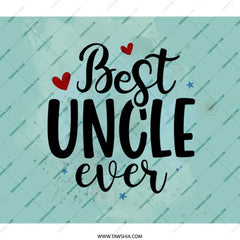 Best Uncle Ever BackPack, Gift for Uncle, Cool Backpack, Uncle Love Back Pack, Special Uncle Day, Uncle Gift Idea, Black BackPack - Tawshia