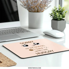 Sorry When Hungry Mouse Pad, Funny Apology Office Decor, Kawaii Desk Accessories, Cute Hungry Regret Gift Idea, Work From Home Mousepad - Tawshia