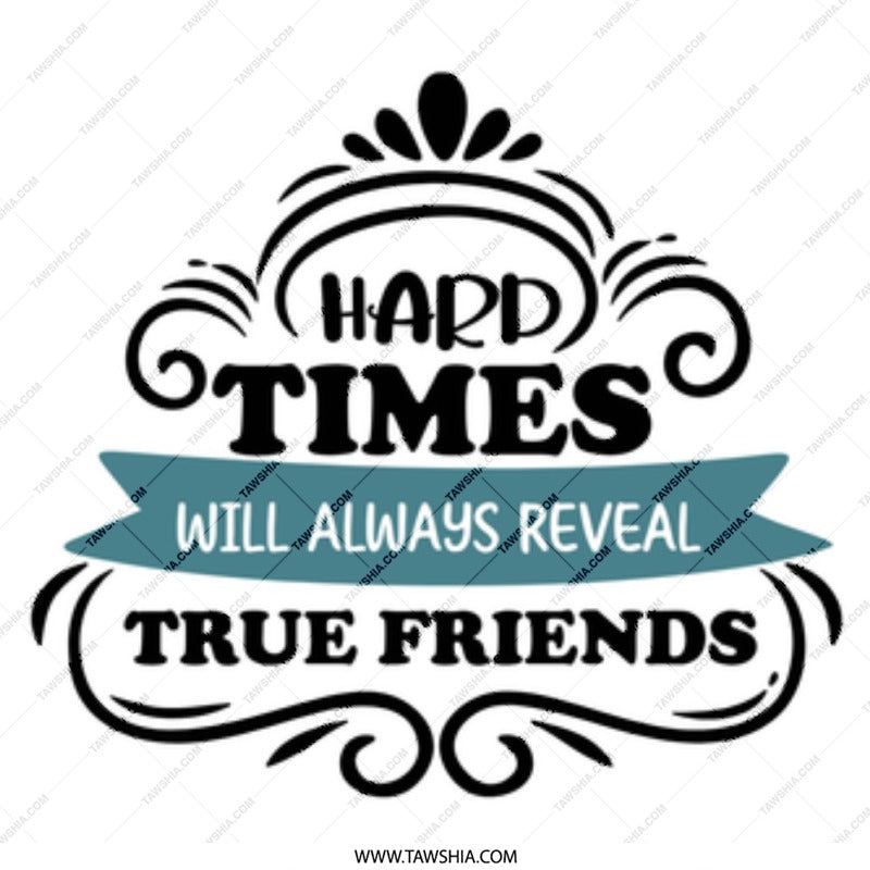 True Friends Mug, Friendship Mug, Gift for Friend, Inspirational Mug, Motivational Mug, Encouragement Gift, Hard Times Quote Mug - Tawshia