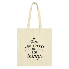 Coffee First Tote Bag, Funny Coffee Lover Gift, Motivational Tote, Coffee Addiction Bag, Cute Gift Idea, Everyday Tote Bag - Tawshia