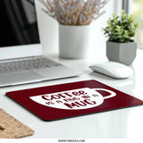 Coffee Mug Mouse Pad, Coffee Is A Hug, Funny Mousepad, Desk Decor, Gift For Coffee Lover, Office Mousepad, Cute Mousepad - Tawshia