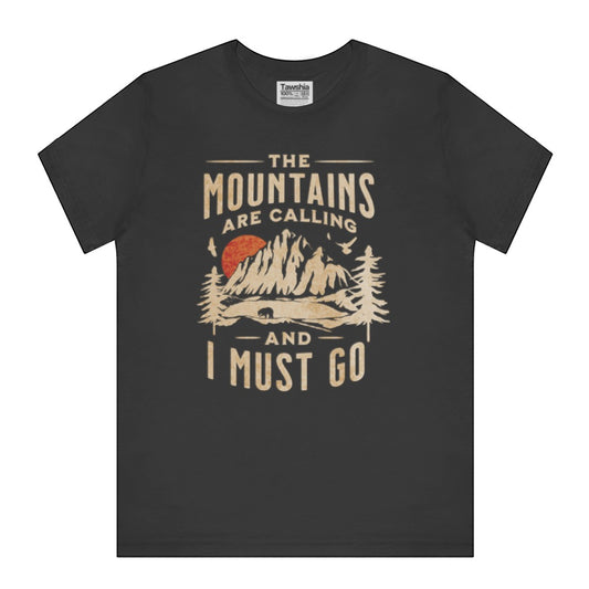 The Mountains Are Calling And I Must Go T-Shirt product