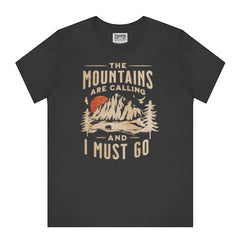 The Mountains Are Calling And I Must Go T-Shirt product