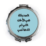 Arabic Pocket Mirror, Gift for Friend, Sister from Another Mother, Compact Mirror, Best Friend Gift, Arabic Quote, Portable Mirror - Tawshia