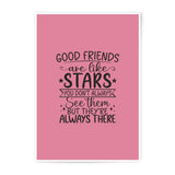 Good Friends are Like Stars Photographic Prints, Friendship Quote Art, Inspirational Wall Art, Gift for Best Friend, Home Decor - Tawshia