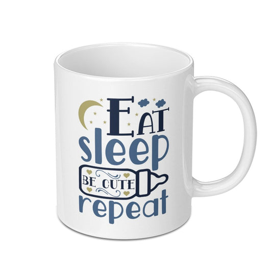 Eat Sleep Be Cute Repeat Mug, Baby Shower Gift, New Parent Present, Cute Mug, Unique Gift, Coffee Mug, Tea Mug, Gift for Her, Him - Tawshia