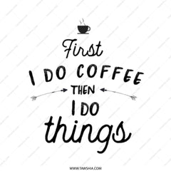 Coffee First Tote Bag, Funny Coffee Lover Gift, Motivational Tote, Coffee Addiction Bag, Cute Gift Idea, Everyday Tote Bag - Tawshia