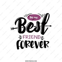 Be my Best Friend Forever Pillow, Friendship Quote Pillow, Gift for Best Friend Pillow, Decorative Pillow, Home Decor Pillow - Tawshia