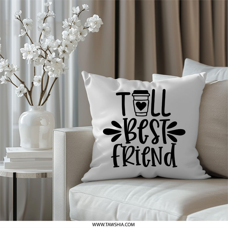 Best Friend Coffee Pillow, Gift for Friend, Coffee Lover Pillow, Friendship Pillow, Decorative Pillow, Home Decor - Tawshia
