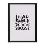 Small But The Boss Wall Art, Nursery Decor, Motivational Quote Print, Playroom Art, Inspirational Wall Decor, Kids Room, Framed Wall Art - Tawshia