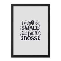 Small But The Boss Wall Art, Nursery Decor, Motivational Quote Print, Playroom Art, Inspirational Wall Decor, Kids Room, Framed Wall Art - Tawshia