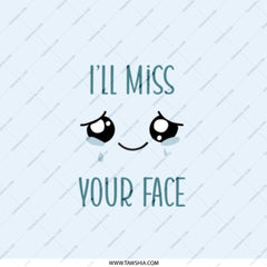 I'll Miss Your Face Pocket Mirror, Sad Face Pocket Mirror, Goodbye Gift, Farewell Gift, Unique Pocket Mirror, Gift for Friend - Tawshia