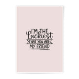 Luckiest Friend Photographic Prints, Friendship Quote Art, Best Friend Gift, Wall Decor, Home Decor, Inspirational Prints - Tawshia