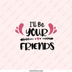 I'll Be Your Friends Pocket Mirror, Cute Friendship Gift, Best Friend Present, Travel Mirror, Makeup Mirror, Handbag Mirror, Gift - Tawshia