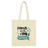 Friends are Family Tote Bag, Inspirational Tote, Gift For Friend, Best Friend Gift, Cute Tote Bag, Everyday Tote Bag, Friendship Gift - Tawshia