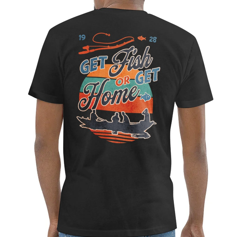Get Fish Or Get Home Fishing T-Shirt product