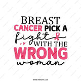 Breast Cancer Pillow, Pick A Fight With The Wrong Woman Pillow, Awareness Ribbon Gift, Inspirational Support Pillow - Tawshia