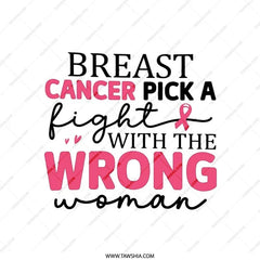 Breast Cancer Pillow, Pick A Fight With The Wrong Woman Pillow, Awareness Ribbon Gift, Inspirational Support Pillow - Tawshia