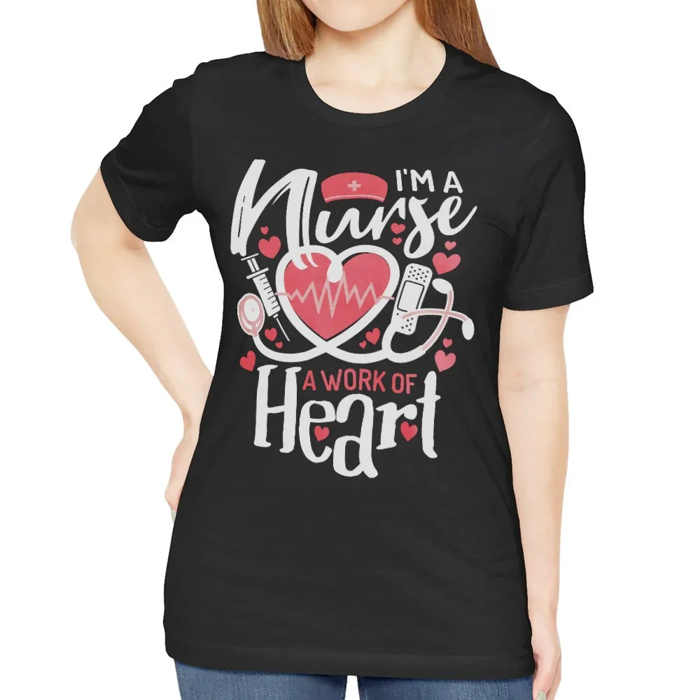 I'm A Nurse A Work of Heart Graphic T-Shirt product type
