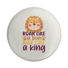 Roar Like a Lion Pinback Button, Rise Like a King, Cute Lion Badge, Inspirational Button, Animal Lover Gift, Positive Vibes Button - Tawshia