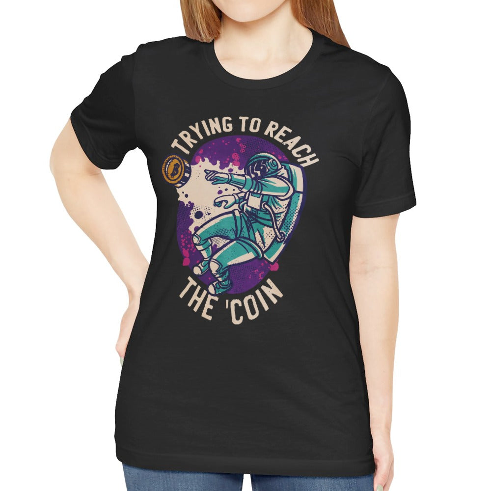 Trying to Reach the Coin Graphic T-shirt product