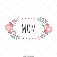 Floral Mom Mug, Mothers Day Gift, Cute Mom Coffee Mug, Gift For Her, Mom Birthday Gift, Mom Mug, Flower Mug, Gifts for Moms - Tawshia