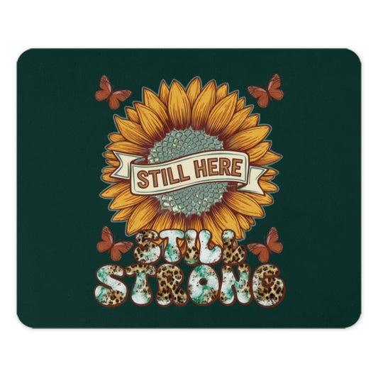Still Here Still Strong Mouse Pad, Sunflower Butterflies Art, Inspirational Quote Desk Decor, Office Gift Mousepads, Computer Accessories - Tawshia