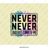 Never Underestimate Me Backpack, Inspirational Quote Backpack, Motivational Backpack, Trendy Backpack, School Backpack - Tawshia