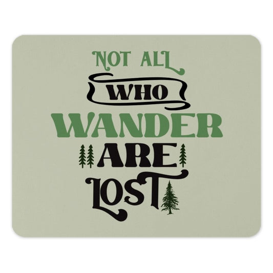 Wanderlust MousePad, Adventure Quote Mouse Pad, Hiking Gift, Not All Who Wander Are Lost, Nature Lover Gift, Travel Accessories, Office - Tawshia