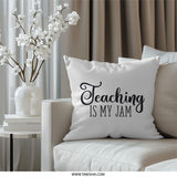 Teaching Is My Jam Pillow, Teacher Appreciation, Gift for Teacher, Educator Pillow, Teacher Present, Teacher Retirement Gift - Tawshia