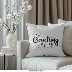 Teaching Is My Jam Pillow, Teacher Appreciation, Gift for Teacher, Educator Pillow, Teacher Present, Teacher Retirement Gift - Tawshia